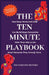 The 10-Minute Parent: How Busy Mums and Dads Can Build Deep Connection With Their Kids in the Small Moments They Already Have by 'Mo Lena
