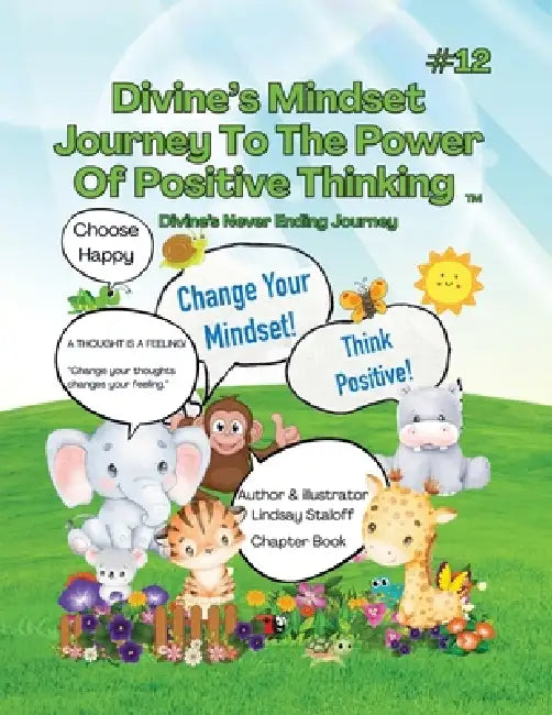 Divine's Mindset Journey To The Power Of Positive Thinking Book 12 by Lindsay Staloff