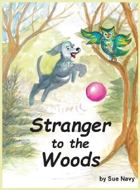 Stranger to the Woods by Sue Navy, Suzanne Pierson
