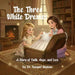 The Three White Dresses by Racquel Stephens