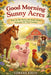 Good morning Sunny acres by Kress