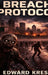 Breach Protocol by Edward Kress