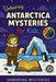Unboring Antarctica Mysteries for Kids: Funny, Fascinating Guide to the Strangest True Antarctica Mysteries, Hidden Secrets, and Unexplained Discoveri by Unboring Mysteries
