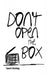 Don't Open the Box by Danielle Muething, Julie Muething-Sallans