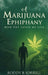 A Marijuana Epiphany: How Pot Saved My Life by Roddy B. Sorrell