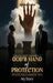 Though I Don't Deserve It, God's Hand of Protection Watches Over Me: My Story by Arthur Luke