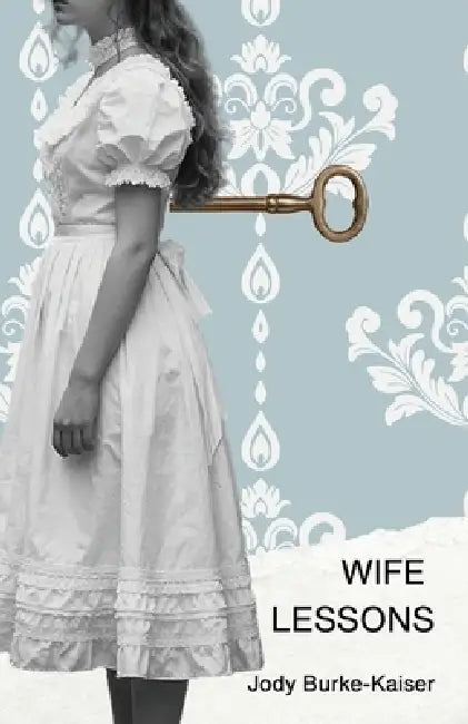 Wife Lessons by Jody Burke-Kaiser