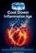 Cool Down Inflammation Age The Inflammaging Effect: Why You're Aging Faster (And What to Do About It) The F(x) Longevity Series BOOK 1 by Andrew Kain