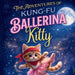 The Adventures of Kung-Fu Ballerina Kitty by Ac Williams