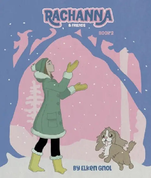 Rachanna & Friends: Book 2 by Elken Gnol, Beth Jerell Long