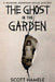 The Ghost in the Garden: A Mohonk Mountain House Mystery by Scott Hamele, Scott Hamele