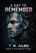 A Day To Remember by T. M. Julien