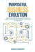 Purposeful Business Evolution by Harold Sanchies