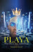 Playa by Davante Turner