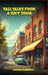 Tall Tales from a Tiny Town A Collection of Funny Stories by Warren Robinson