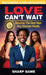 Love Can't Wait: Become The Best Man Any Woman Wants by Lopaze Lasane