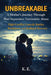 Unbreakable: A Mother's Journey Through Post-Separation Narcissistic Abuse: High-Conflict Custody Battles, Retaliation, and Healing & Recovery by K. E