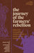 The Journey of the Farmers' Rebellion: A Compilation of Interviews on the Farmers' Movement in India, 2020-2021 by Groundxero, Notes on the Academy, Workers Unity