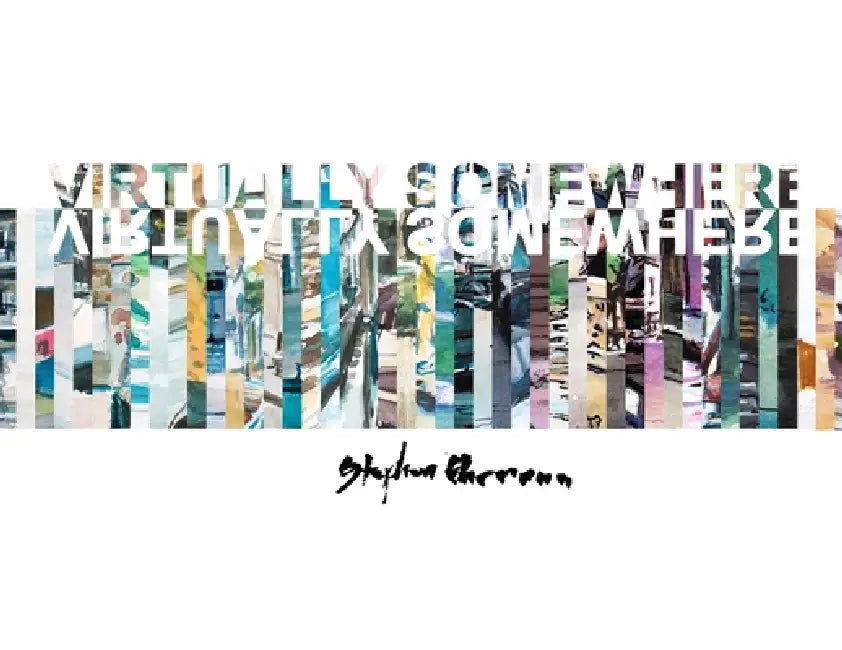 Virtually Somewhere by Stephen J. Ehrmann