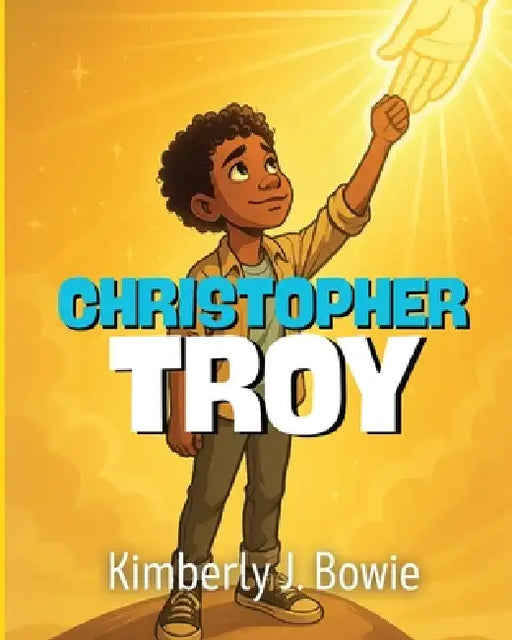 Christopher Troy by Kimberly J. Bowie
