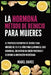 La Hormona Método de Reinicio para Mujeres: El Protocolo Definitivo de 28 Días para Mujeres de 30 a 55 Años para Eliminar el Caos Hormonal, Encontrar by Mabel Daves