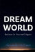 DreamWorld: Believe In Yourself Again (Inspirational Books & Motivational Books) by Alexander McEwen