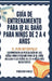 Guía de Entrenamiento Para Ir Al Baño Para Niños De 2 A 4 Años: Guía de Entrenamiento para Ir al Baño by Madison Chavez