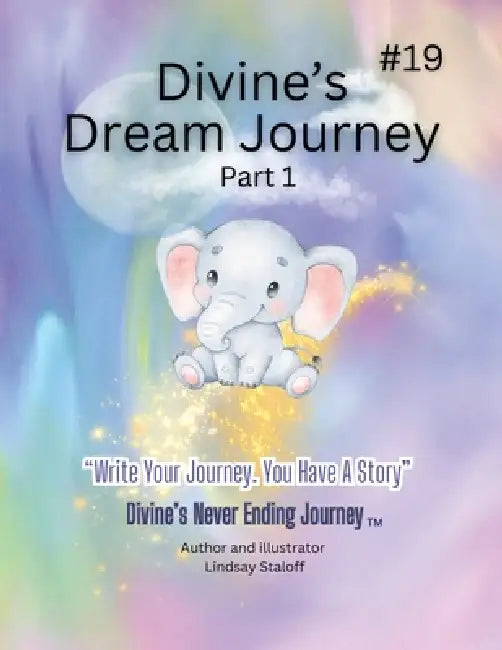 Divine's Dream Journey Book 19 by Lindsay Staloff