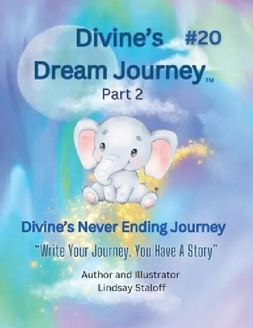 Divine's dream Journey Book 20 by Lindsay Staloff