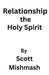 Relationship the Holy Spirit by Scott Mishmash