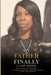 My Father Finally Came Home by Julianna M. Greene