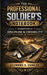 The Professional Soldier's Notebook: Foundations of Discipline & Credibility by Clemons S. Duncan