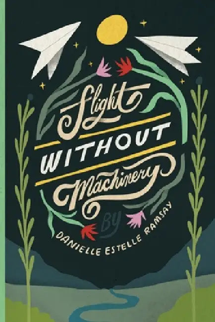 Flight Without Machinery by Danielle Ramsay