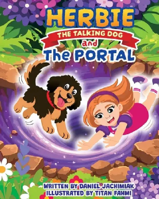 Herbie the Talking Dog and the Portal by Daniel J. Jachimiak, Titan Fahmi