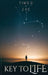 Key To Life by Timothy Shawn Greathouse