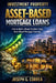 Investment Property Asset-Based Mortgage Loans: How to Build a Rental Portfolio Using Asset-Based Mortgage Financing by Joseph G. Correa