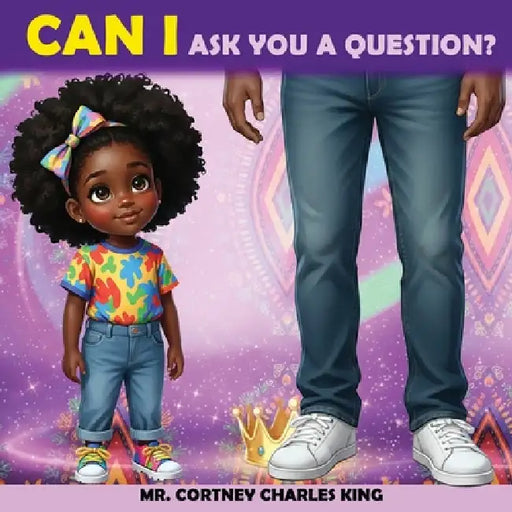 Can I Ask You a Question? by Cortney Charles King, Mr Wilson