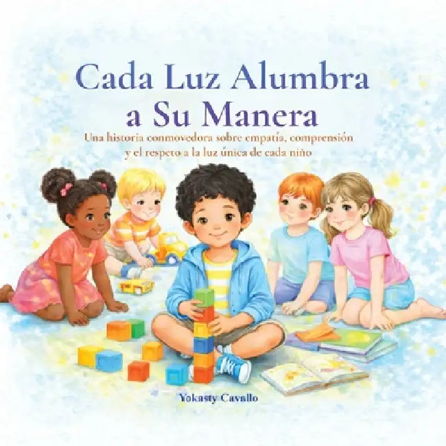 Cada Luz Alumbra a Su Manera by Yokasty Cavallo