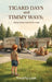 Tigard Days and Timmy Ways: Adventures That Built A Boy by Timothy Lusk