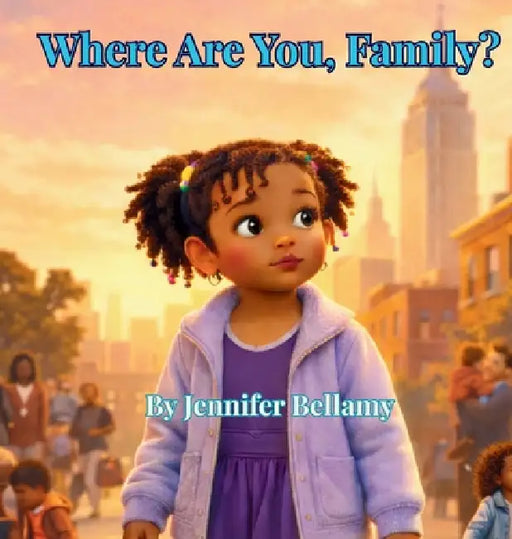 Where Are You, Family? by Bellamy