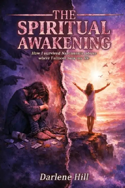 The Spiritual Awakening by Darlene Hill