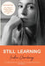 Still Learning by India Oxenberg, Todd Fischer