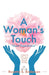 A Woman's Touch: Great Expectation by Rosetta S. Anderson