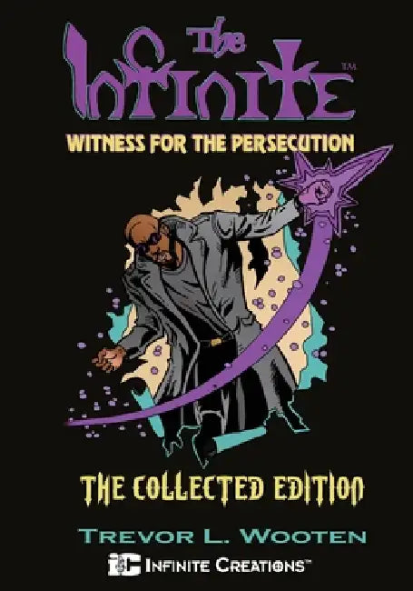 The Infinite: Witness For The Persecution by Trevor L. Wooten, L. Wooten