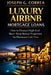 Luxury Airbnb Mortgage Loans: How to Finance High-End Short-Term Rental Properties for Maximum Cash Flow by Joseph G. Correa