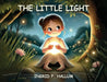 The Little Light by Ingrid P. Hallum