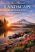 Ultimate Guide to Landscape Photography by Christopher Leslie Smith