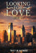 Looking for Love: Book One by Tracy M. Hayward
