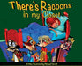There's a Raccoon in the Closet by Michael Robert Verrett, Robert Verrett, Michael Robert Verrett