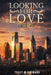 Looking for Love: Book Two by Tracy M. Hayward